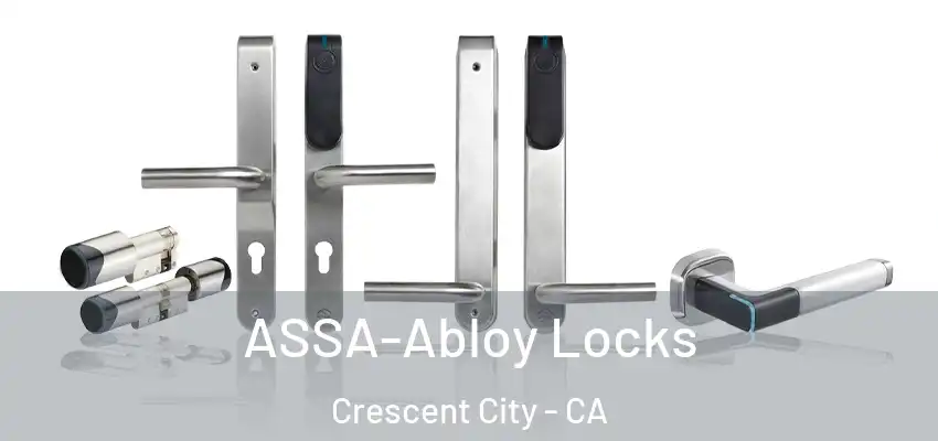  ASSA-Abloy Locks Crescent City - CA